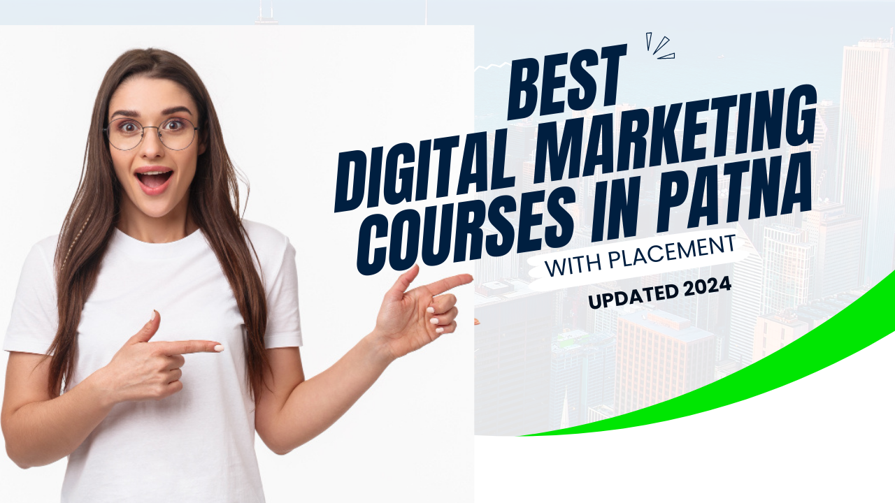 Top 10 Digital Marketing Courses in Patna with job placements featured image